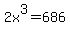 +2x%5E3+=+686+