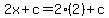 +2x+%2B+c+=+2%282%29+%2B+c