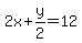 +2x+%2B+y%2F2=12