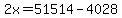 +2x+=+51514+-+4028+