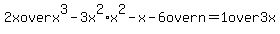 +2x+over+x%5E3-3x%5E2+%2A+x%5E2-x-6+over+n+=+1+over+3x+