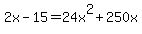 +2x-15+=+24x%5E2%2B250x+