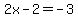 +2x-2+=+-3+