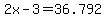 +2x-3+=+36.792
