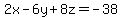 +2x-6y%2B8z=-38