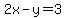 +2x-y=3
