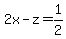+2x-z=1%2F2+