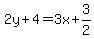 +2y+%2B+4+=+3x+%2B+3%2F2+