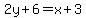 +2y+%2B+6+=+x+%2B+3+