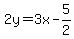 +2y+=+3x+-+5%2F2+