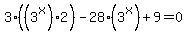 +3%28%283%5Ex%292%29+-+28%283%5Ex%29+%2B+9=0+