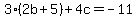 +3%282b%2B5%29%2B4c=-11