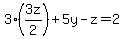 +3%283z%2F2%29%2B5y-z=2+