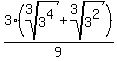 +3%28root%283%2C3%5E4%29+%2Broot%283%2C3%5E2%29%29++%2F+9++
