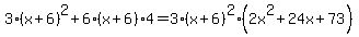 +3%28x%2B6%29%5E2%2B6%28x%2B6%294=3%28x%2B6%29%5E2%282x%5E2%2B24x%2B73%29+