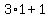 +3%2A1+%2B+1