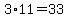 +3%2A11+=+33+