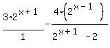 +3%2A2%5E%28x+%2B++1%29%2F1+-4%282%5E%28x-1%29%29%2F%282%5E%28x+%2B+1%29+-2%29+