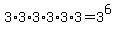 +3%2A3%2A3%2A3%2A3%2A3++=+3%5E6+