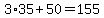 +3%2A35+%2B+50+=+155+