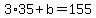 +3%2A35+%2B+b+=+155+