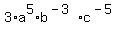 +3%2Aa%5E5%2Ab%5E%28-3%29%2Ac%5E%28-5%29+