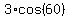 +3%2Acos%2860%29