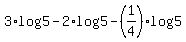 +3%2Alog%285%29+-+2%2Alog%285%29+-+%281%2F4%29%2Alog%285%29+