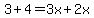 +3%2B4=3x%2B2x