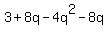 +3%2B8q-4q%5E2-8q+