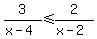 +3%2F%28x-4%29%3C=2%2F%28x-2%29+
