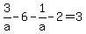 +3%2F+a-6+-+1%2F+a-2=3+