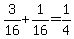 +3%2F16+%2B+1%2F16+=+1%2F4+
