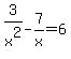 +3%2Fx%5E2++-++7%2Fx+=+6+