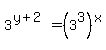 +3%5E%28+y%2B2+%29+=+%28+3%5E3+%29%5Ex+