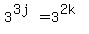 +3%5E%283j%29+=+3%5E%282k%29+