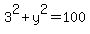 +3%5E2+%2B+y%5E2+=+100
