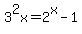 +3%5E2x+=+2%5Ex-1.