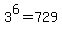 +3%5E6+=+729+