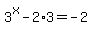 +3%5Ex+-+2%2A3+=+-2+