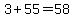 +3+%2B+55+=+58+