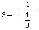 +3+=+-1%2F%28+-1%2F3+%29+