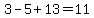 +3+-+5+%2B+13++=+11+