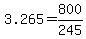 +3.265+=+800%2F245+