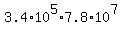 +3.4%2A10%5E5%2A7.8%2A10%5E7+