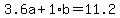 +3.6a+%2B+1%2Ab+=+11.2+