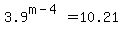+3.9%5E%28m-4%29=10.21+