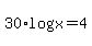 +30%2Alog%28x%29+=+4+