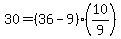 \"+30+=+%28+36+-+9+%29%2A%2810%2F9%29+\"