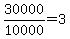 +30000%2F10000+=+3+
